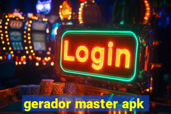 gerador master apk